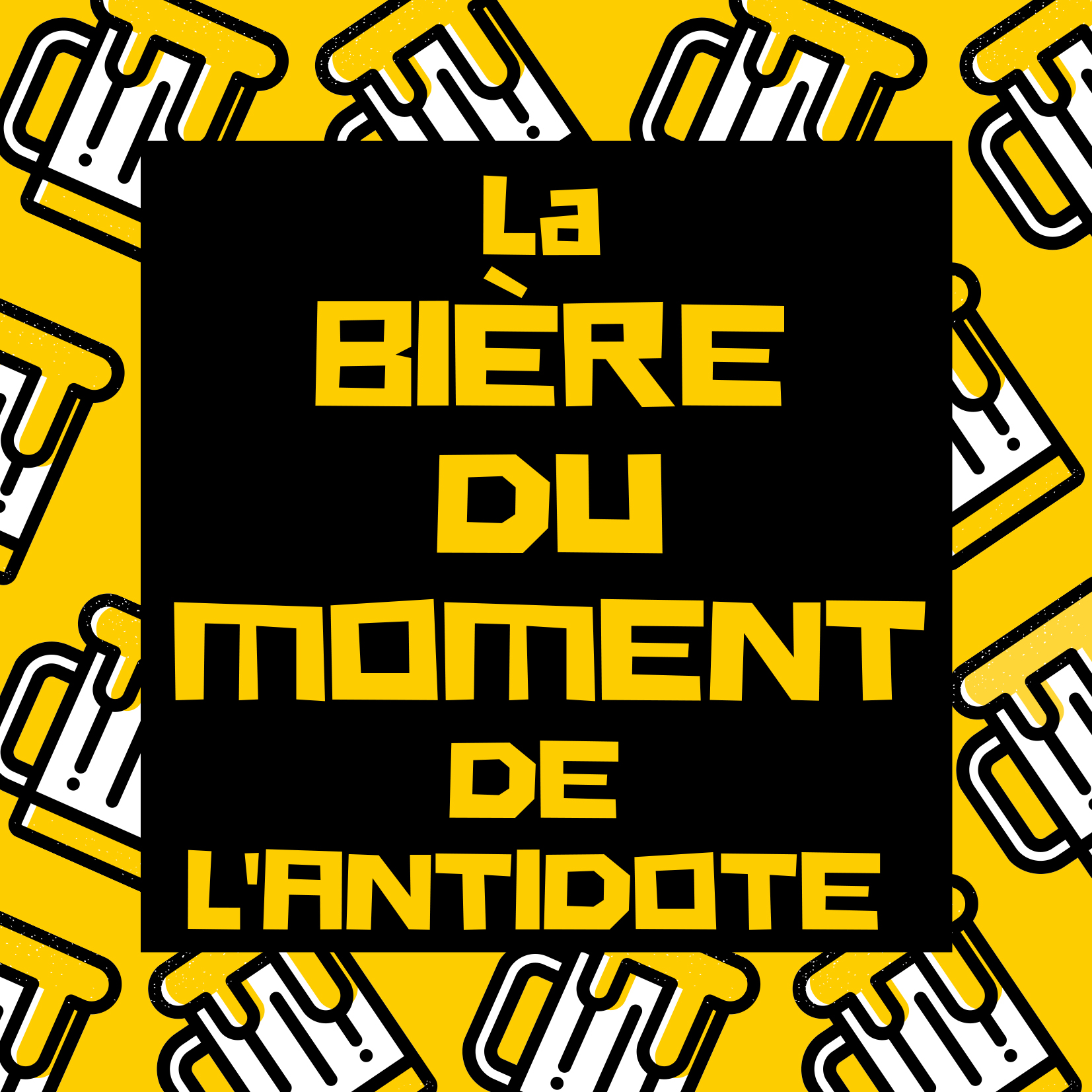 La Bière du moment :